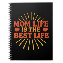 Mom Life is the Best Life - Mother's Day 