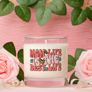 Mom Life Is The Best Life Mother's Day  Scented Candle