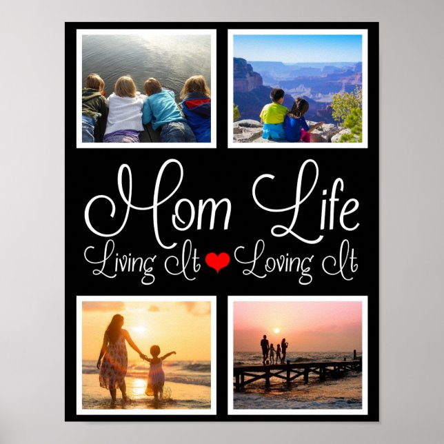 Mom Life | Living It | Loving It Photo Poster (Front)