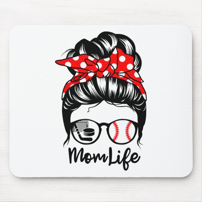 Mom Life Messy Bun Hair Funny Baseball Hockey Mom  Mouse Pad (Front)