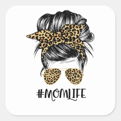 Mom Life Messy Hair Bun Leopard Women Mothers Day Square Sticker