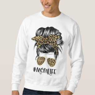 Mom Life Messy Hair Bun Leopard Women Mother's Day Sweatshirt