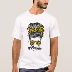 Mom Life Messy Hair Bun Leopard Women Mother's Day T-Shirt