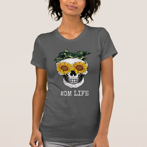 Mom Life Skull Camo Headscarf Sunflower Eyes T_Shirt