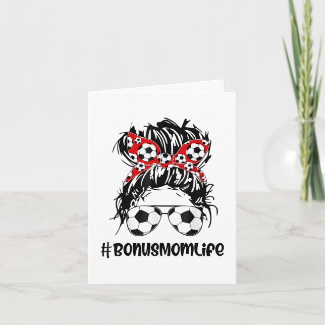 Mom Life Soccer Bonus Mom Mothers Day Messy Bun Wo Card (Front)