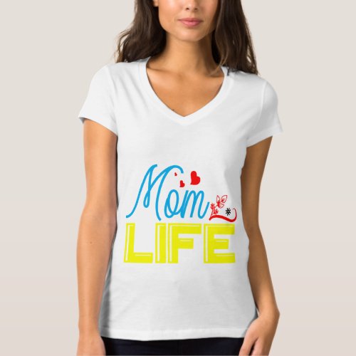 Mom life T_Shirt