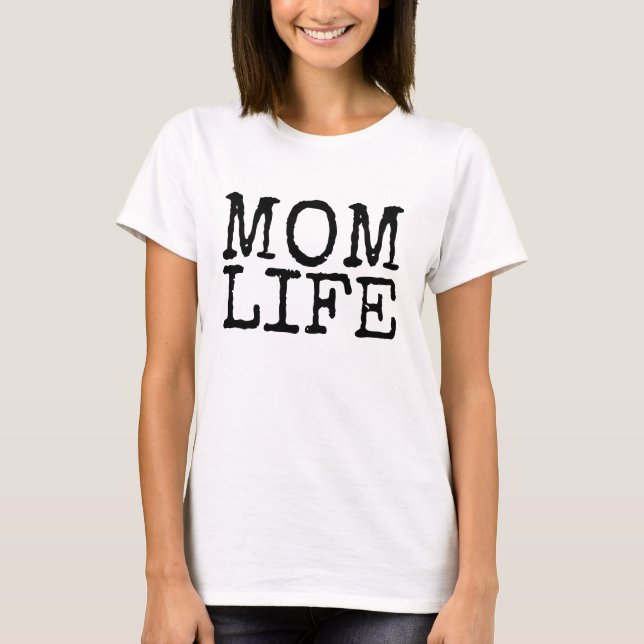 MOM LIFE T-Shirts (Front)