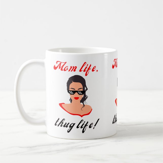 Mom life, thug life! - mother's day mug (Left)