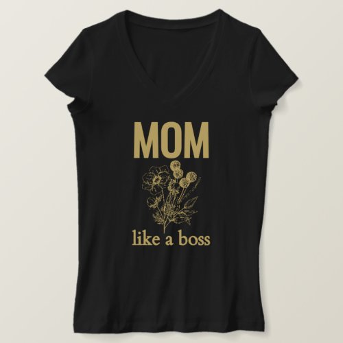 Mom Like a Boss Mothers Day T_Shirt