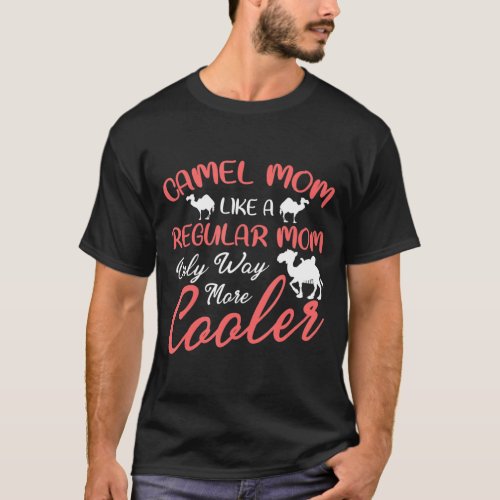 Mom Like A Regular Mom Only Way More Cooler Dromed T_Shirt