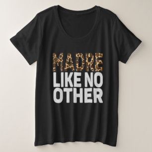 MOM LIKE NO OTHER. PLUS SIZE T-Shirt