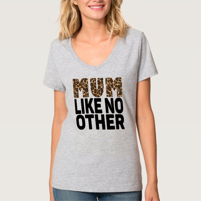 MOM LIKE NO OTHER. T-Shirt (Front)