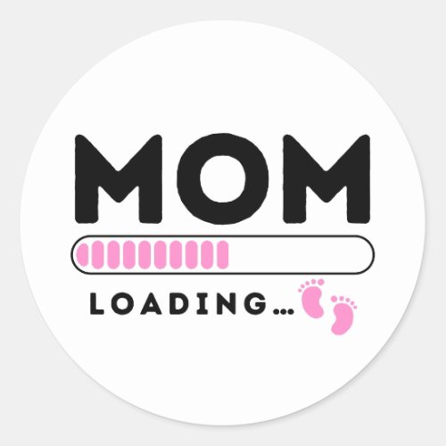 Mom Loading Baby Girl Pink Soon to be Mommy Classic Round Sticker