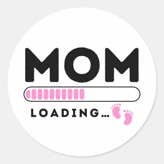 Mom Loading Baby Girl Pink Soon to be Mommy Classic Round Sticker (Front)