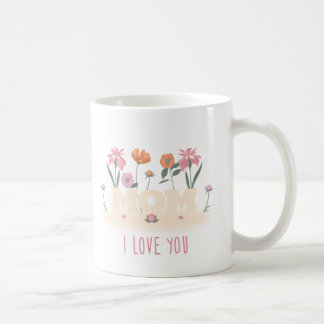 MOM LOVE Coffee Mug for her we love you