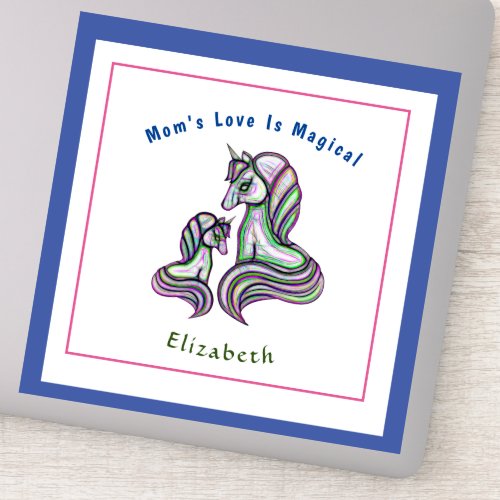 Mom Love Is Magical Unicorn Personalize Sticker