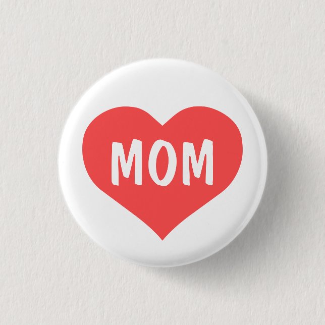 Mom Love Pinback Button (Front)