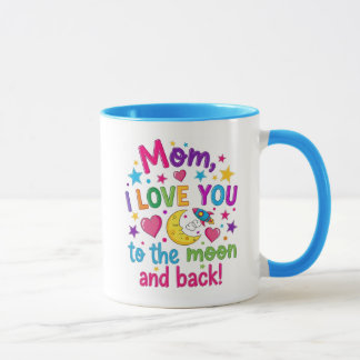 Mom, Love You To The Moon Coffee Mug (11 oz.)