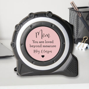 Mom Loved Beyond Measure Pink Heart Tape Measure
