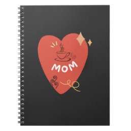 mom loves coffee , mother&#39;s day  notebook