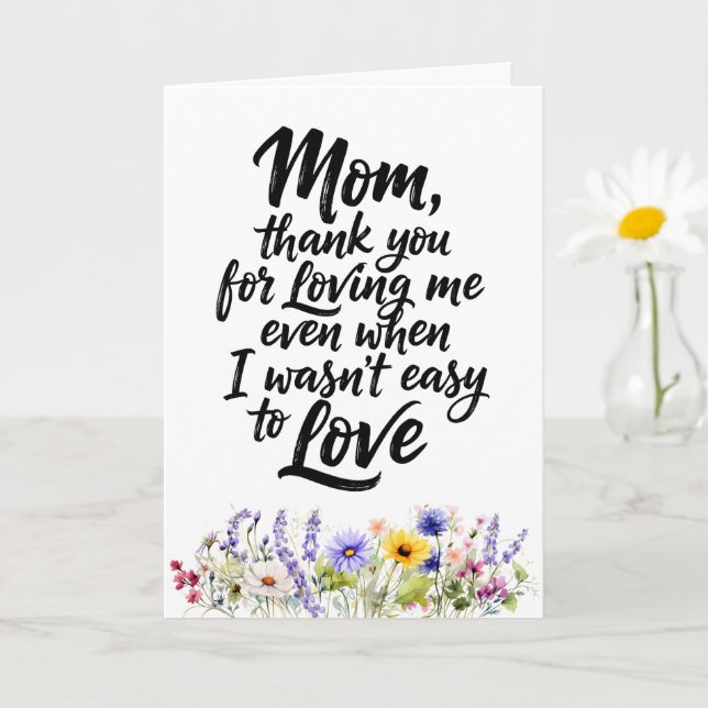 Mom Loving Me Even When Watercolor Wildflower Card (Small Plant)