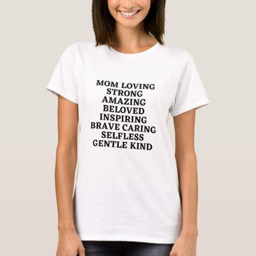 Mom Loving Strong Amazing Beloved Inspiring Brave  T_Shirt