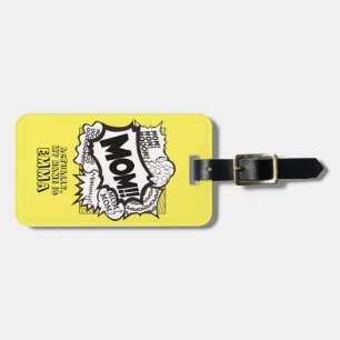 MOM! Luggage Tag. Comic Version travel tag