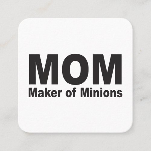 Mom Maker Of Minions Short Sleeve Mom Square Business Card