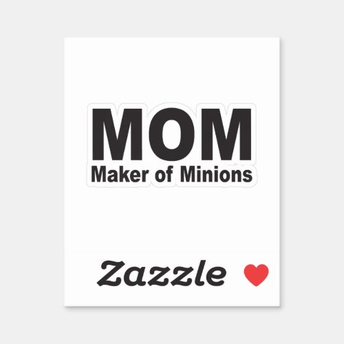 Mom Maker Of Minions Short Sleeve Mom Sticker