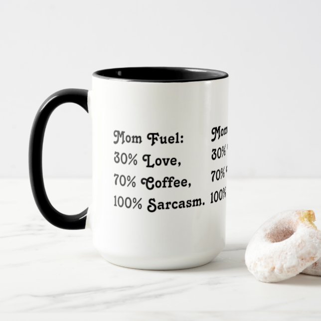Mom Mama Funny Sarcastic Mug (With Donut)