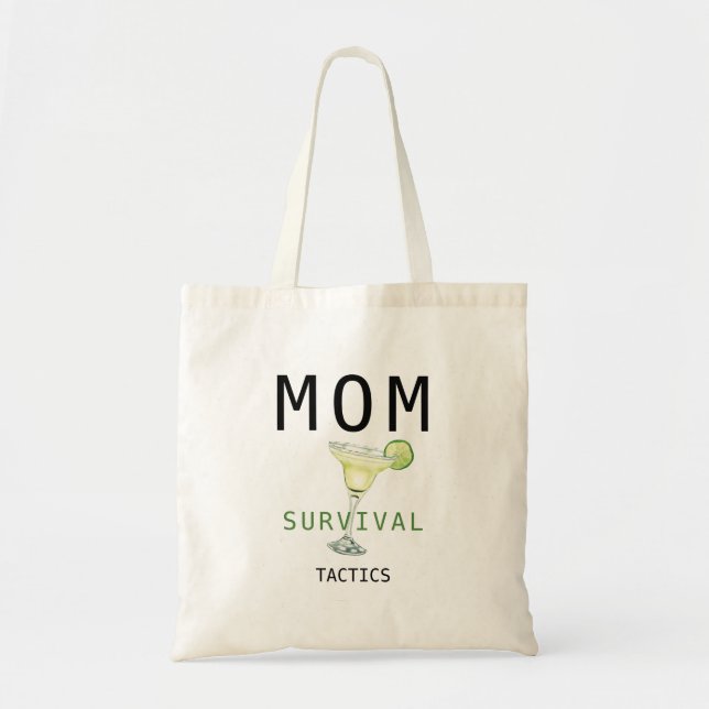 Mom Margarita Survival Tactics Funny Tote Bag (Front)