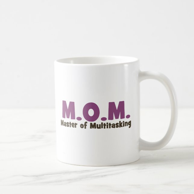 MOM Master of Multitasking Coffee Mug (Right)