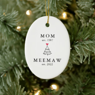 Mom   Meemaw Year Est. Christmas Ceramic Ornament