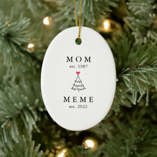 Mom  Meme Year Est Christmas Ceramic Ornament