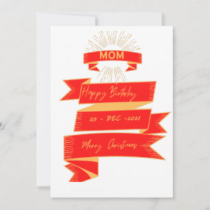 Mom Merry Christmas  Happy Birthday card