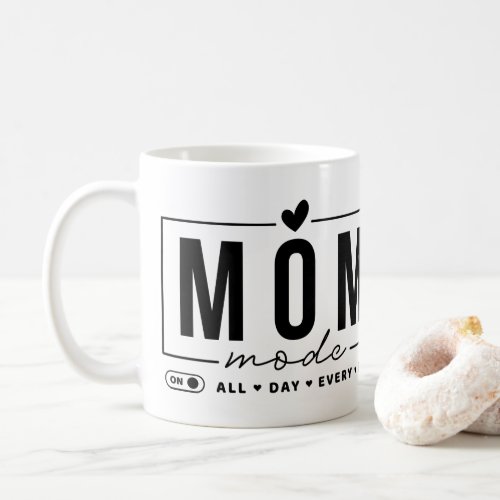 mom mod on all day every day coffee mug