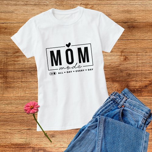 Mom Mode Funny Simple Modern Script Typography T_Shirt
