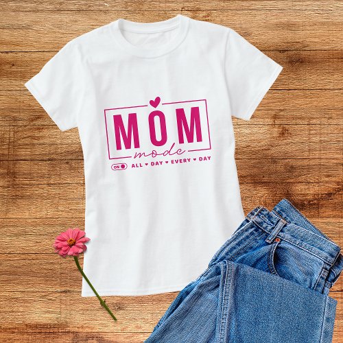 Mom Mode Funny Simple Modern Script Typography T_Shirt