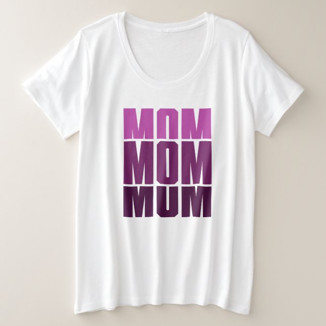 Mom Mom Mom  Plus Size T-Shirt (Design Front)