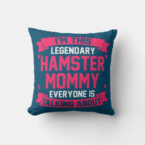 Mom Mother Hamster  Throw Pillow