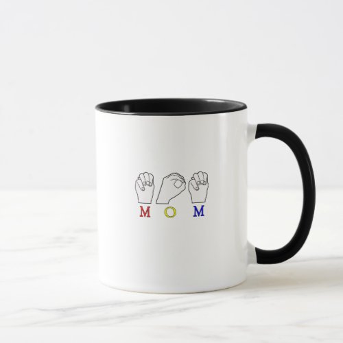 MOM MOTHER NAME ASL FINGER SPELLED ASL MUG