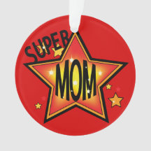 Mom Mother Super Star Christmas Orn 2
