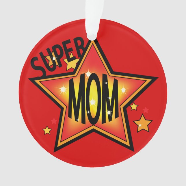 Mom Mother Super Star Christmas Orn 2 Ornament (Front)