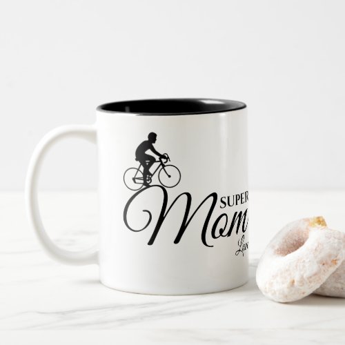 Mom  Mothers Day Black Script Bike rider Two_Tone Coffee Mug