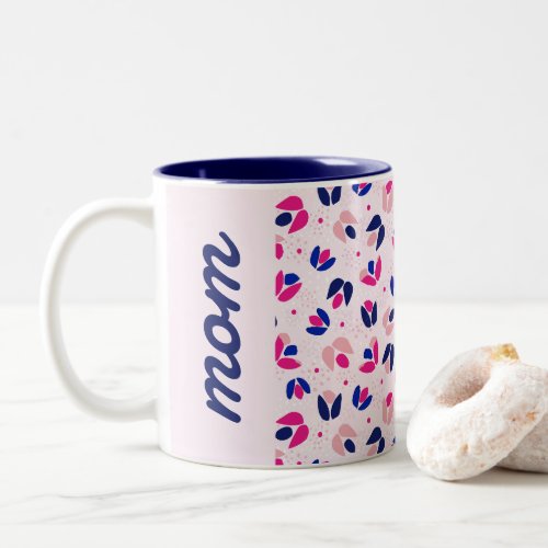 Mom Mothers Day Modern Floral Pink Blue Custom Two_Tone Coffee Mug