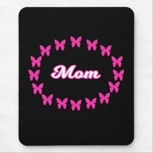 Mom MOUSEPAD With Cute Pink Butterflies
