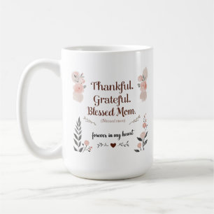 Mom Mug – Forever in My Heart Memorial Floral 15oz