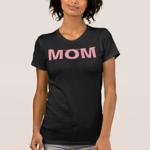 MOM (must obey me) pink T-Shirt