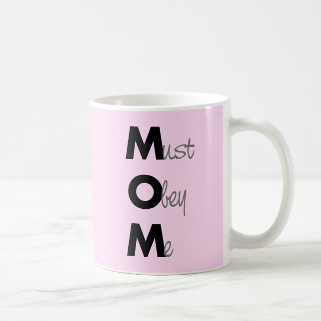 MOM (must obey me) Saying Black Coffee Mug (Right)