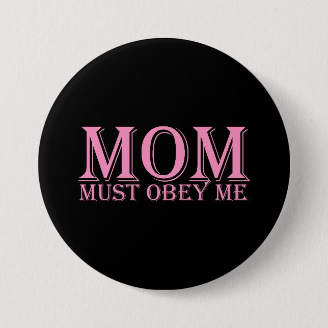MOM (must obey me) Saying Pink Pinback Button (Front)